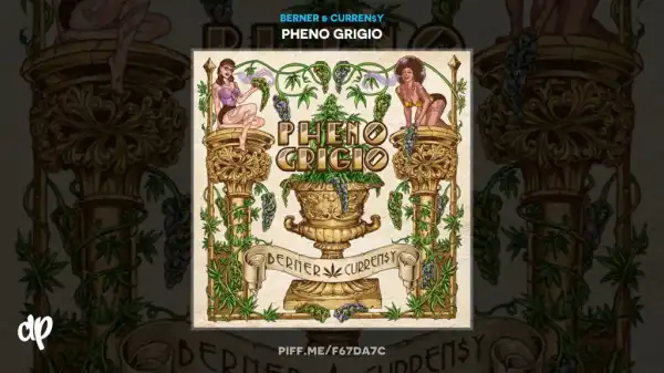 Berner X Curren$y - Pheno Grigio